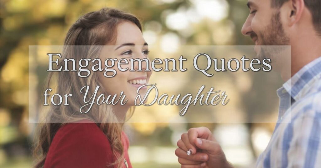 Short and Sweet Engagement Messages for Daughter