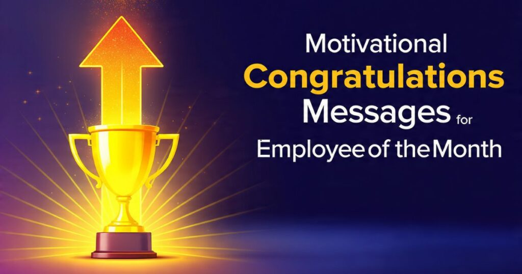 Motivational Congratulations Messages for Employee of the Month