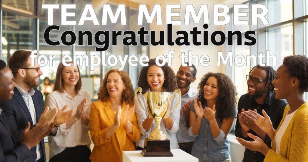 Team Member Congratulations Messages for Employee of the Month