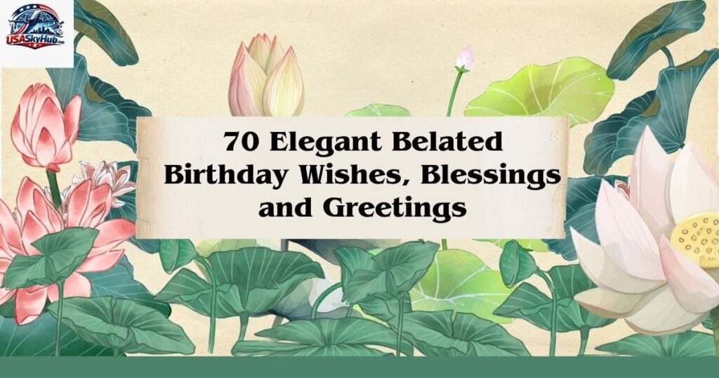 blessed belated birthday wishes