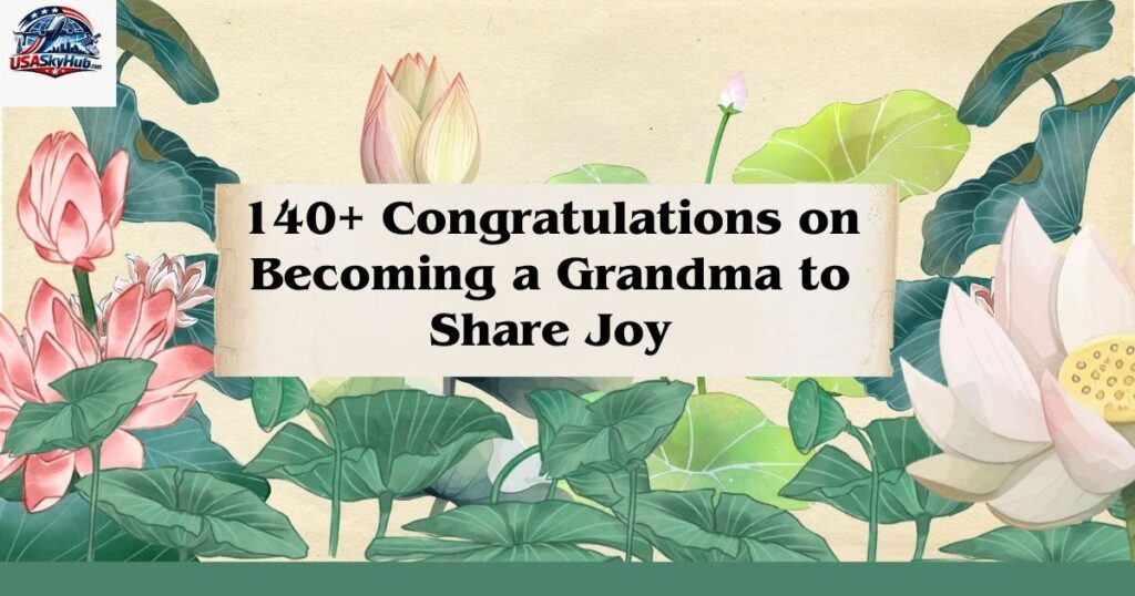 first time grandparent congratulations on becoming a grandma