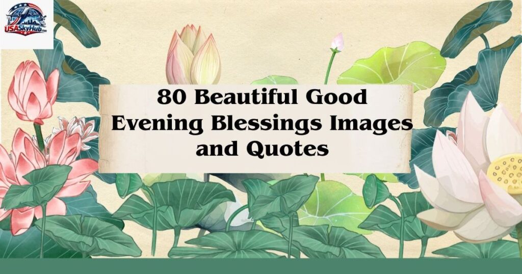 good evening blessings