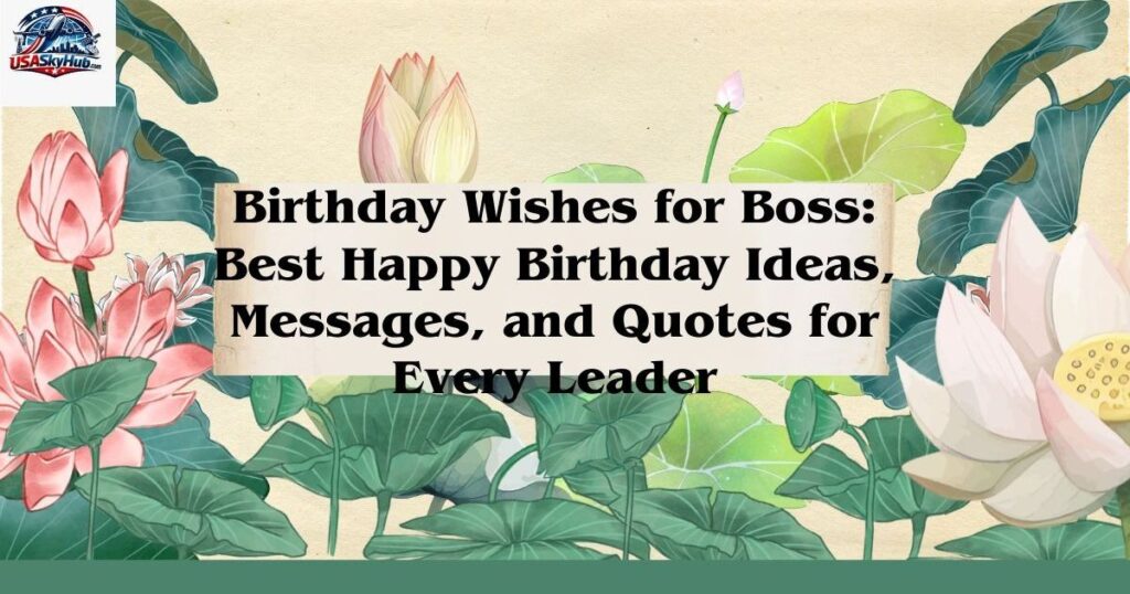 heart touching birthday wishes for boss